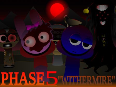 Sprunki Phase 5 Withermire