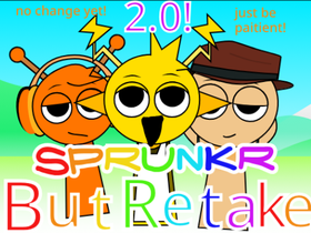 Sprunkr - But Retake