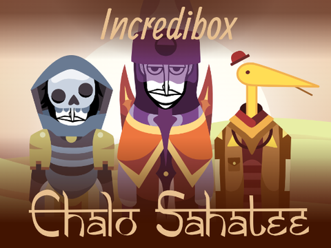Incredibox Chalo Sahatee || The Unreleased V6