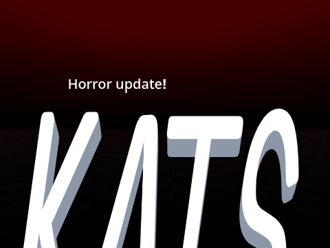 KATS Horror Mode