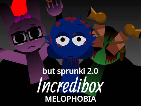 Melophobia But Sprunki 2.0