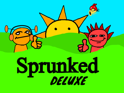 Sprunked Deluxe