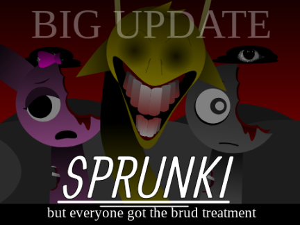 Sprunki Brud Treatment Big Update