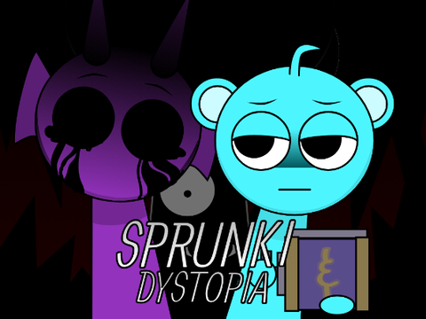 Sprunki - Dystopia
