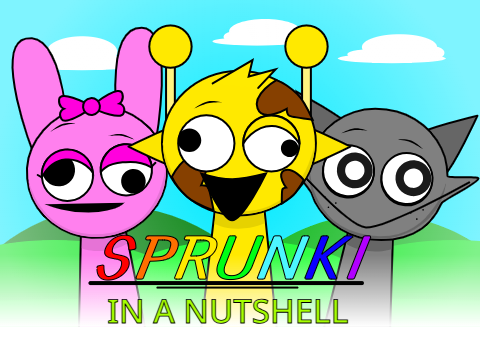 Cover for Sprunki in a Nutshell