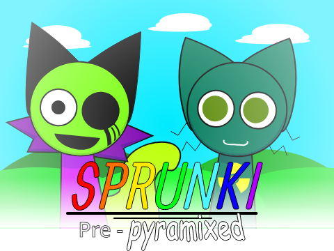 Sprunki Pre-Pyramixed