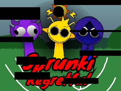 Sprunki Retake Regretful (Fan Made)