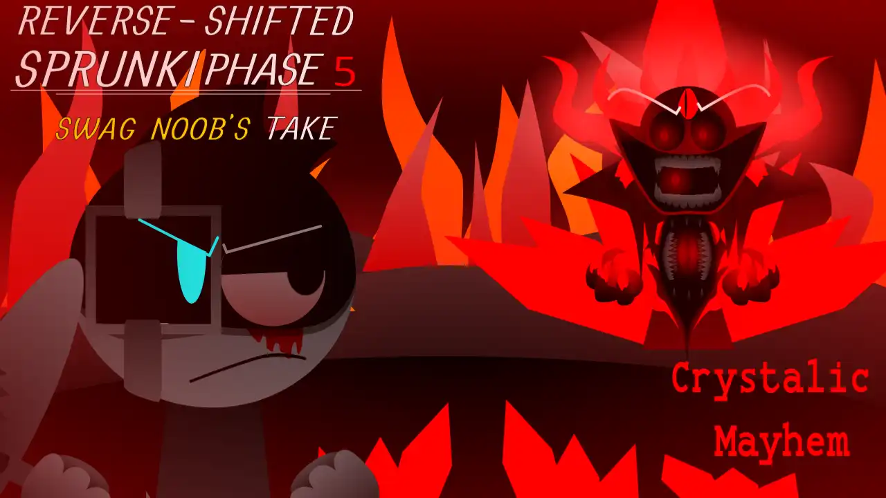 Cover for Sprunki Reverse-Shifted Phase 5 Swag Noob's take