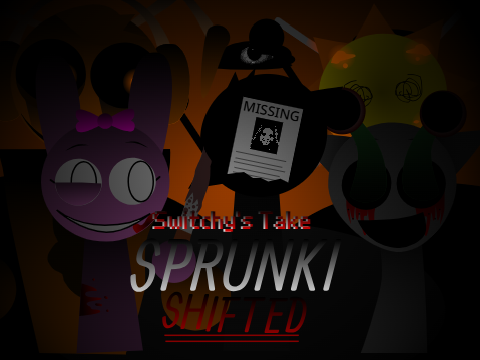 Sprunki SHIFTED [Switchy's Take]