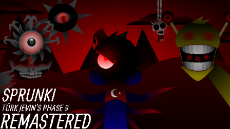 Cover for Türk Jevin's Sprunki Phase 9 REMASTERED