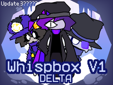 Whispbox V1 - Delta (Update 3!)